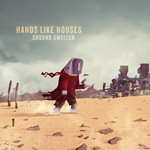 Album « by Hands Like Houses