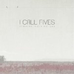 Album « by I Call Fives