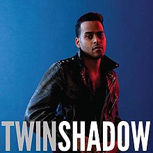 Album « by Twin Shadow